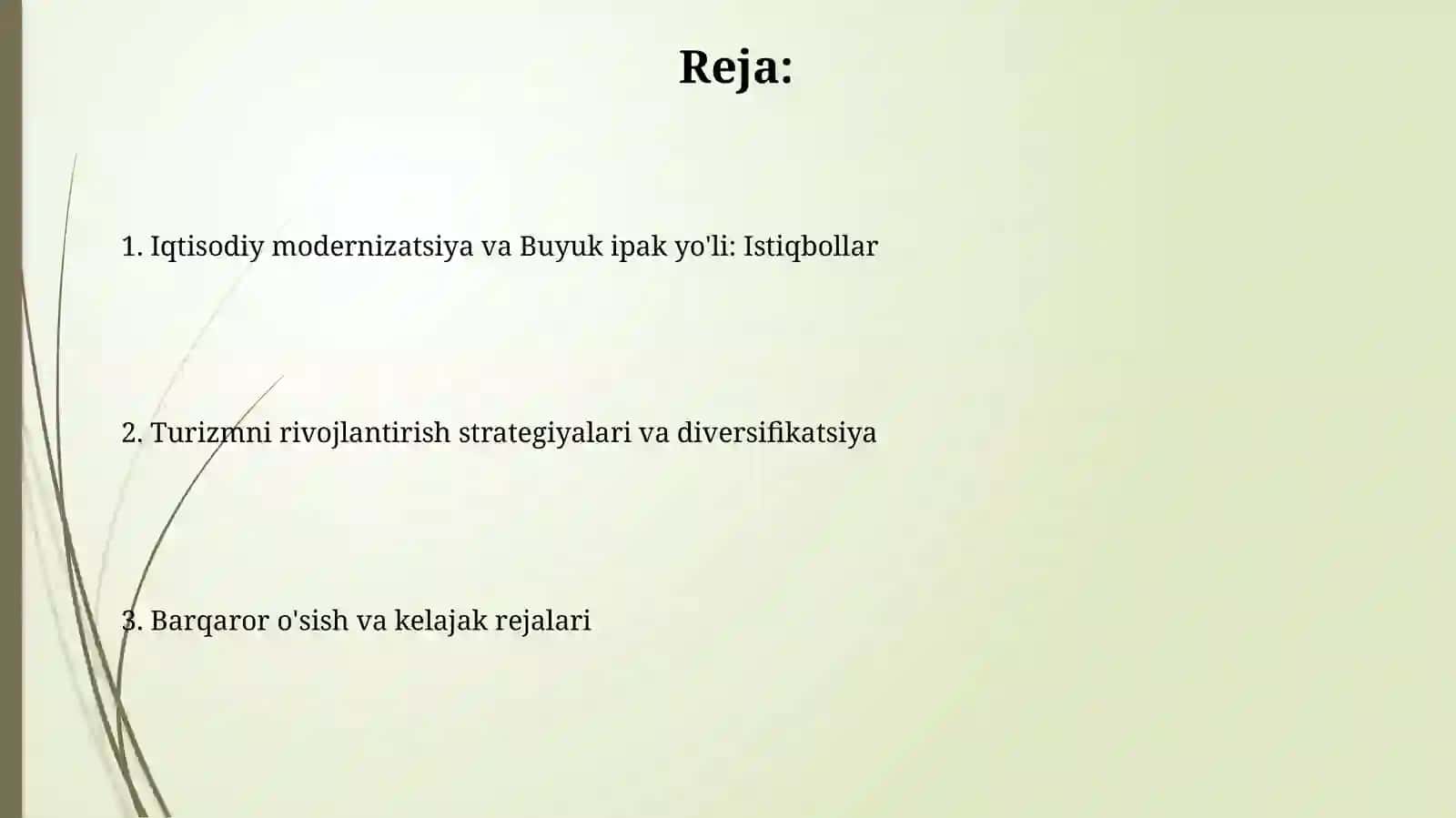 Mamlakat iqtisodiyotini modernizatsiyalash "Buyuk ipak yo‘li" bo'ylab turizmni rivojlantirish 2