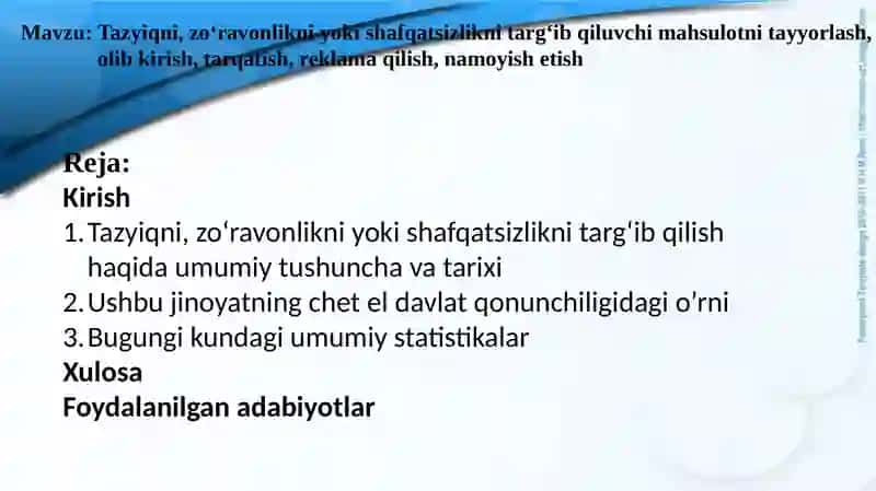 Tazyiqni, zo‘ravonlikni yoki shafqatsizlikni targ‘ib qiluvchi mahsulotni tayyorlash 2