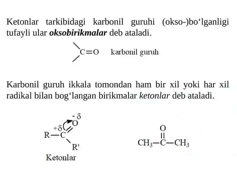 Kislorod saqlovchi organik birikmalar tasnifi, tuzilishi, xossalari.Ketonlarvakarbonkislotalar. 2