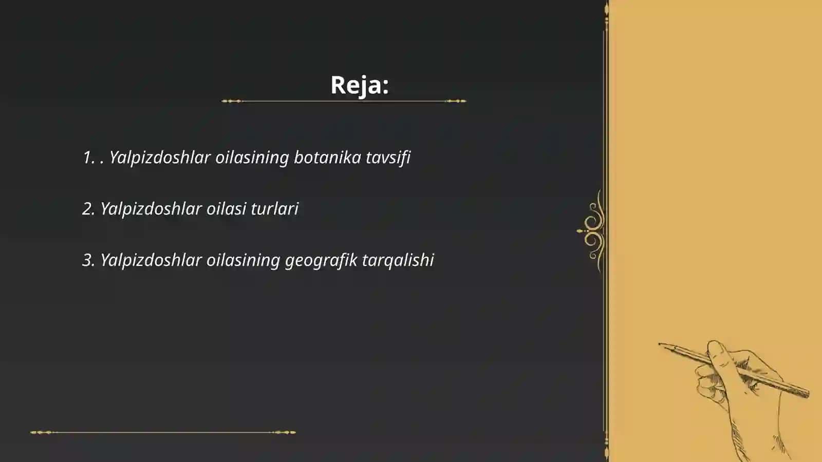 Yalpizdoshlar oilasi haqida umumiy ma'lumot 2