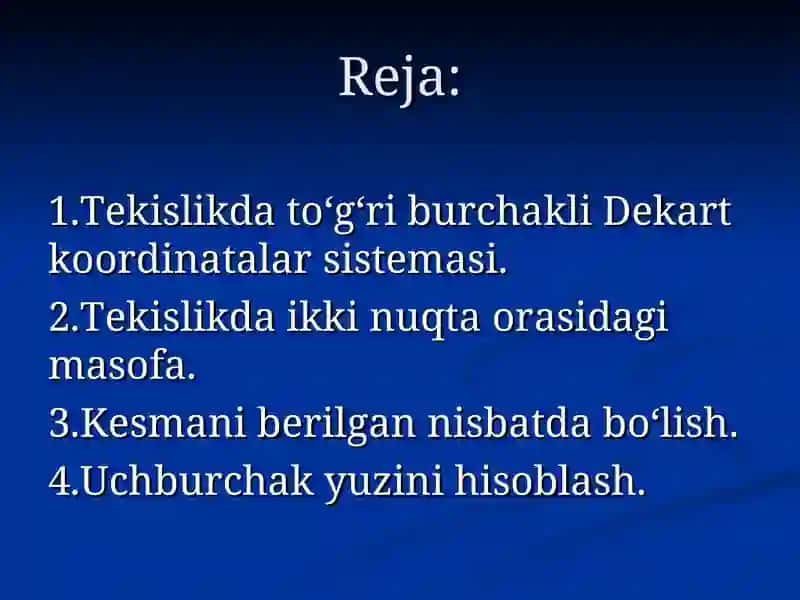 Tekislikdato’g’ri burchakli Dekart koordinatalar sistemasi 2