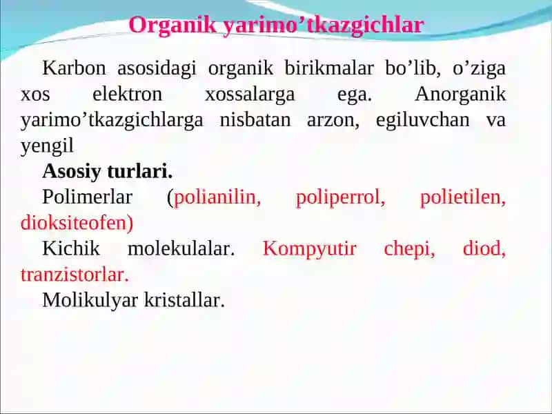Yarimo’tkazgich organik materiallar olish va ularning xossalari. 2