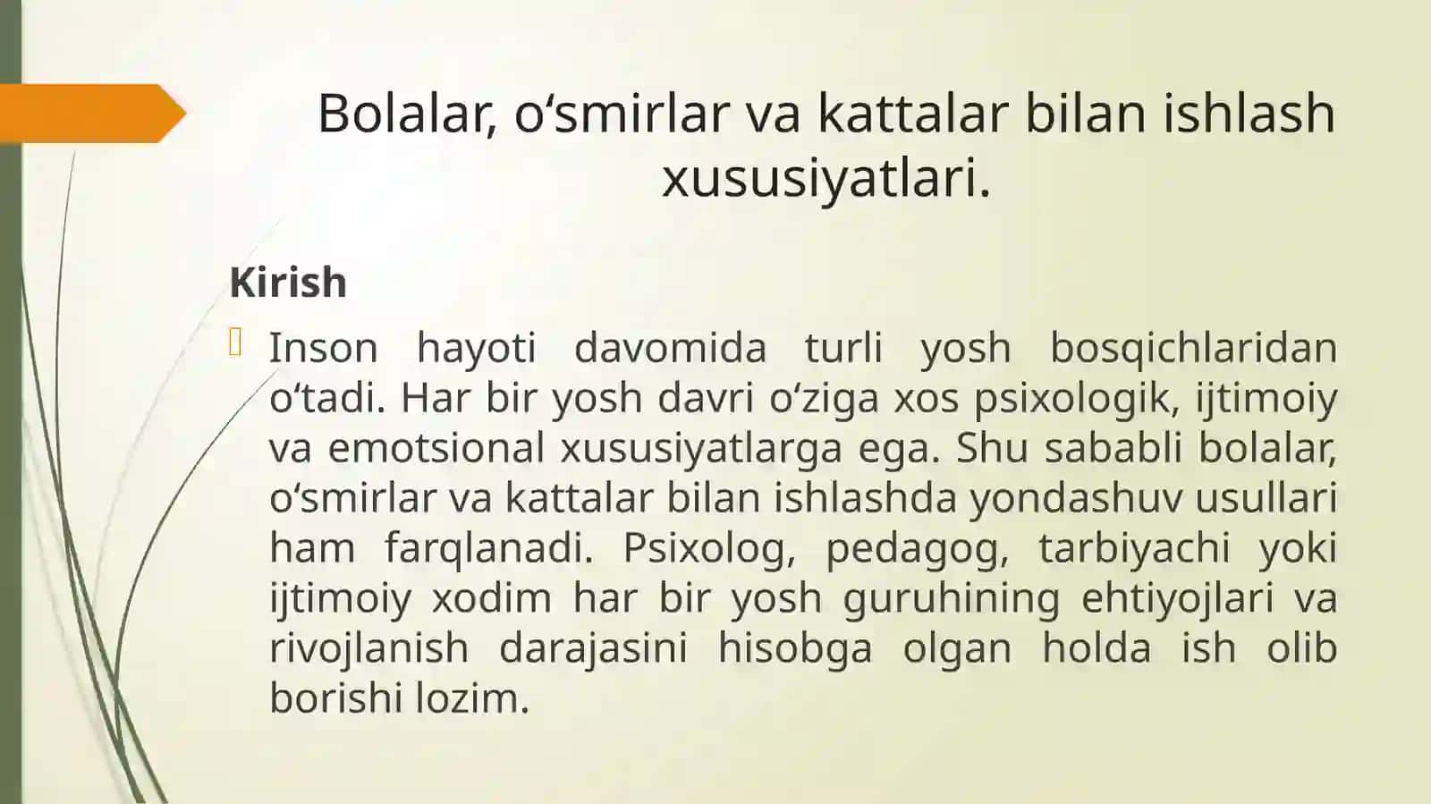 Bolalar, o'smirlar va kattalar bilan ishlash xususiyatlari. 2
