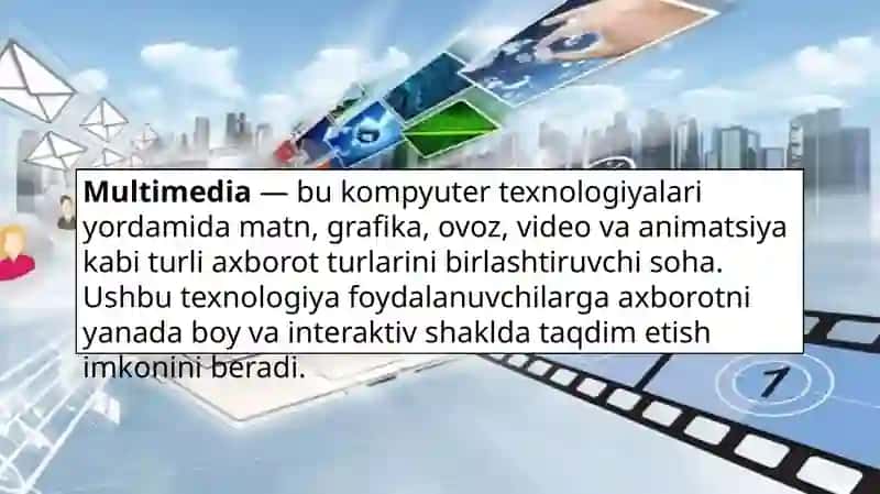 MULTIMEDIA TUSHUNCHASI VA VOSITALARI 2