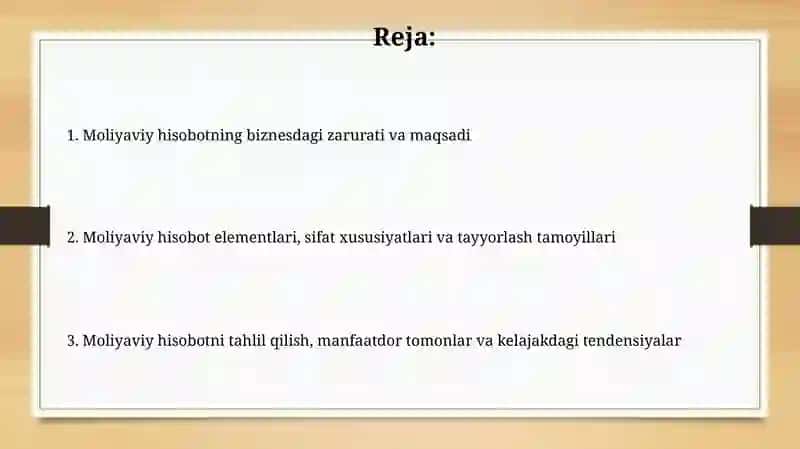 Biznesda moliyaviy hisobotning mazmunining zarurligi 2