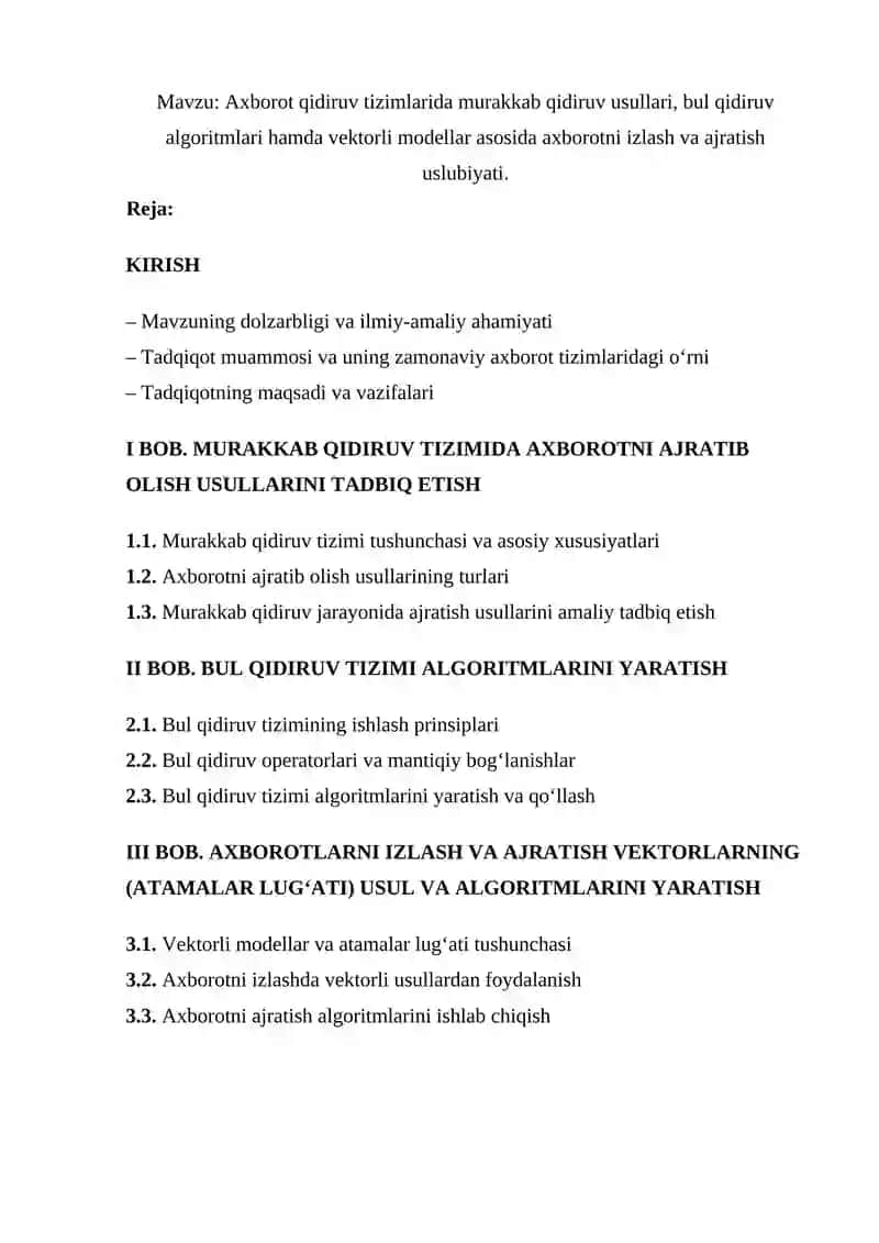 Axborot qidiruv tizimlarida murakkab qidiruv usullari, bul qidiruv algoritmlari hamda vektorli modellar asosida axborotni izlash va ajratish uslubiyati. 2