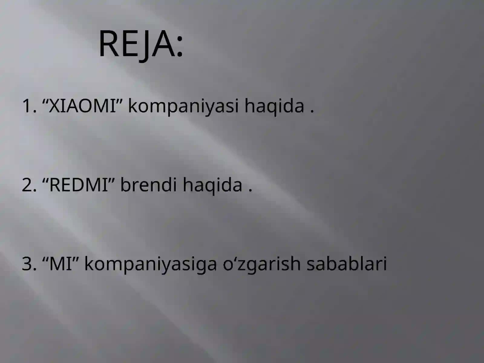 XIAOMI KOMPANIYASI HAQIDA TAYYORLAGAN TAQDIMOT  LOYIHASI 2