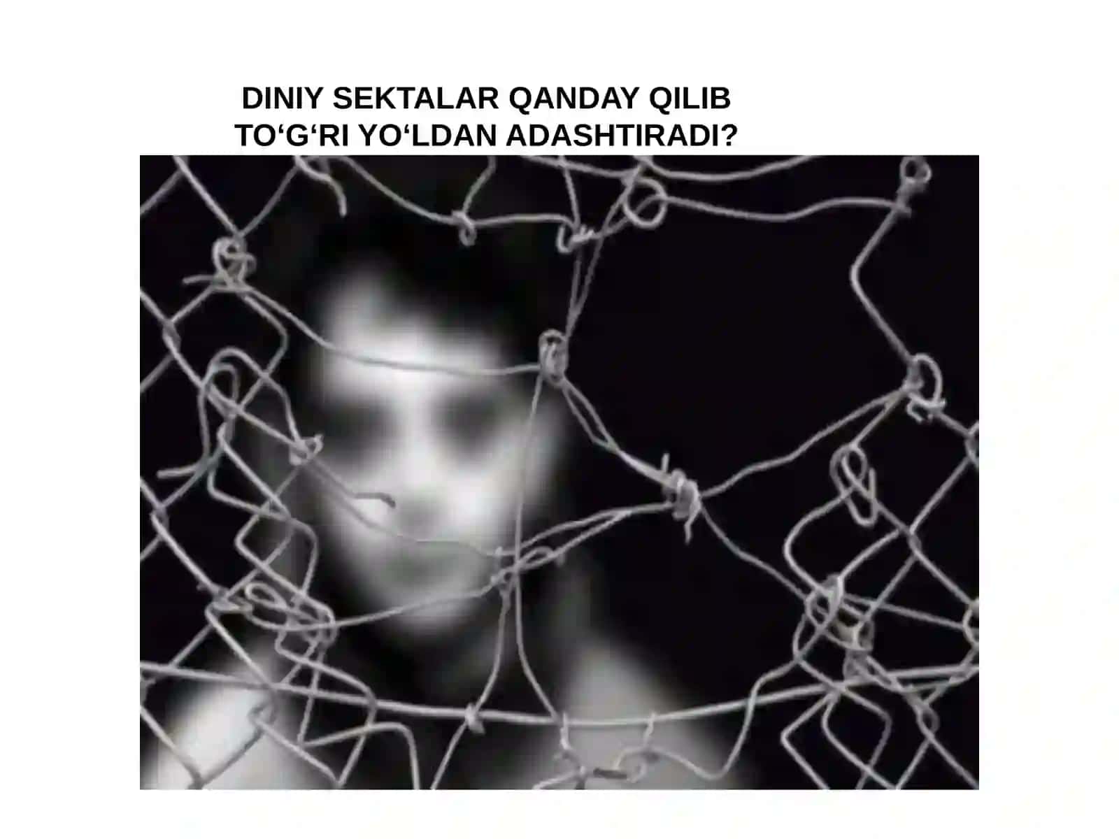 DINIY SEKTALAR QANDAY QILIB TO‘G‘RI YO‘LDAN ADASHTIRADI? 2