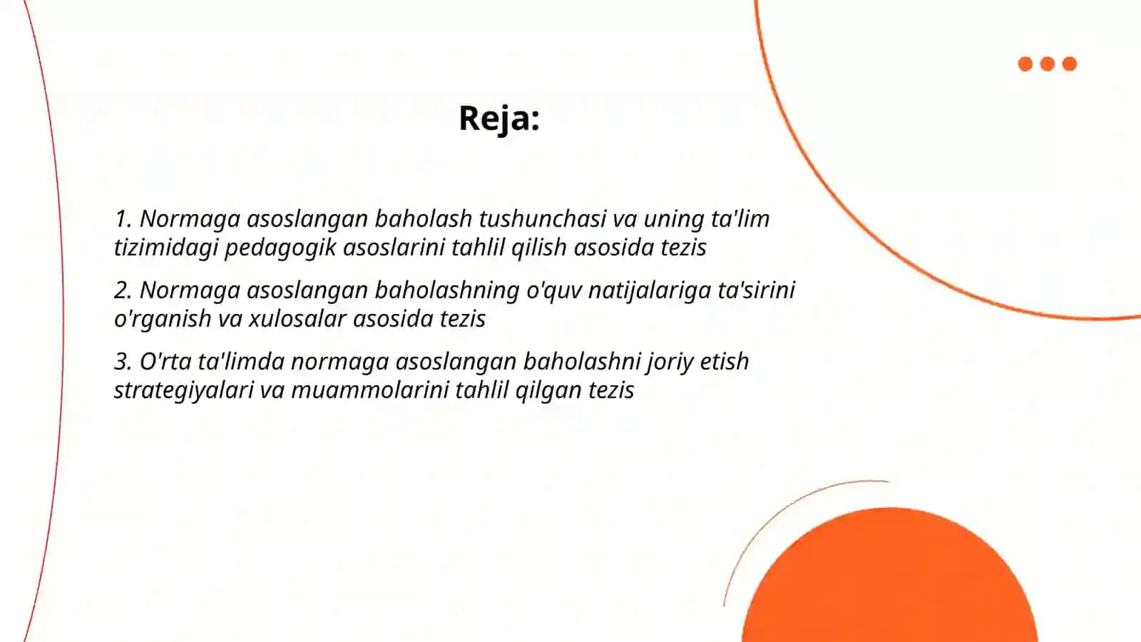 Normaga asoslangan baholashning ta'lim tizimidagi ahamiyatini tahlil qilish va olgan xulosalari asosida tezis 2