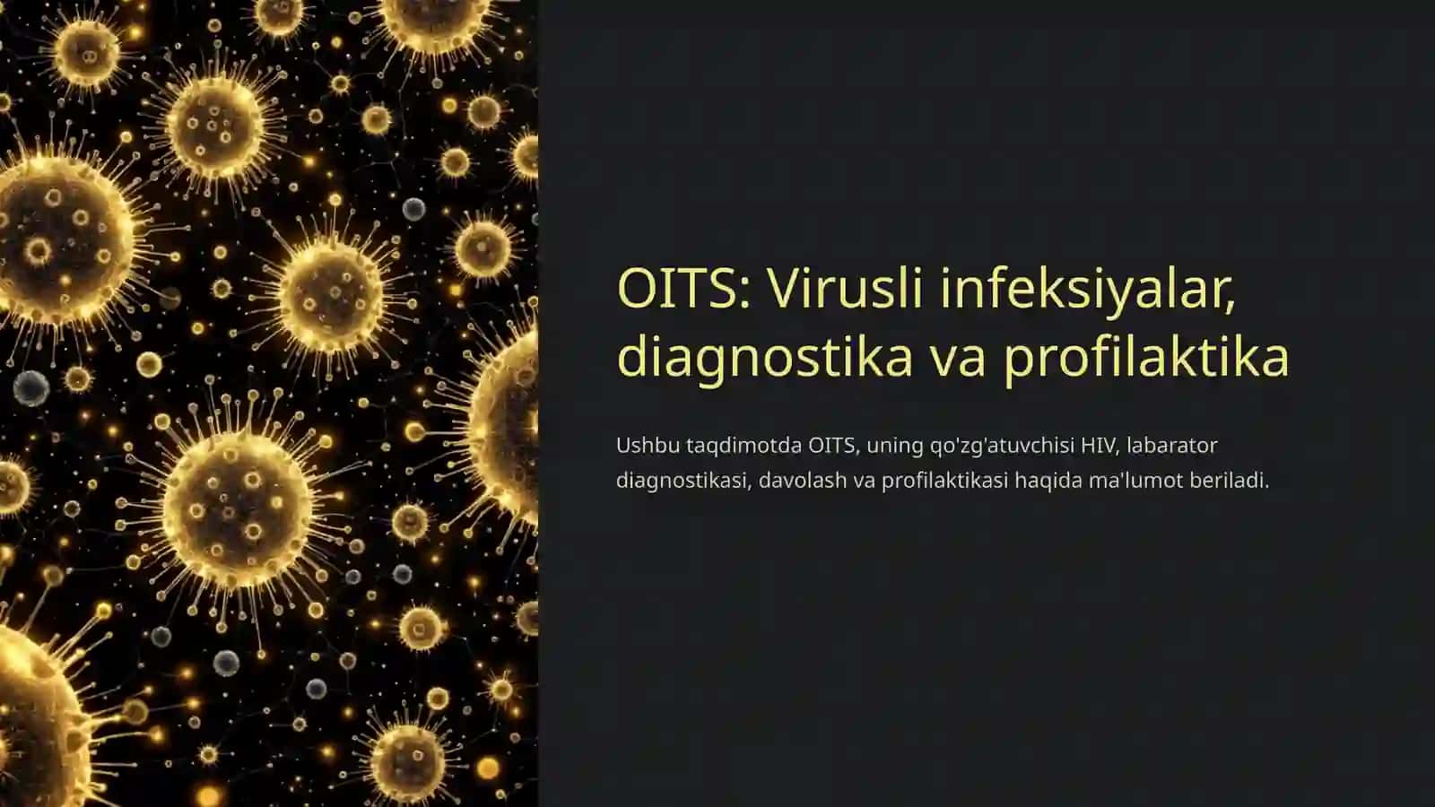 Virusli infeksiyalar OITS qo'zg'atuvchisi, labarator diagnostikasi va profilaktikasi 2