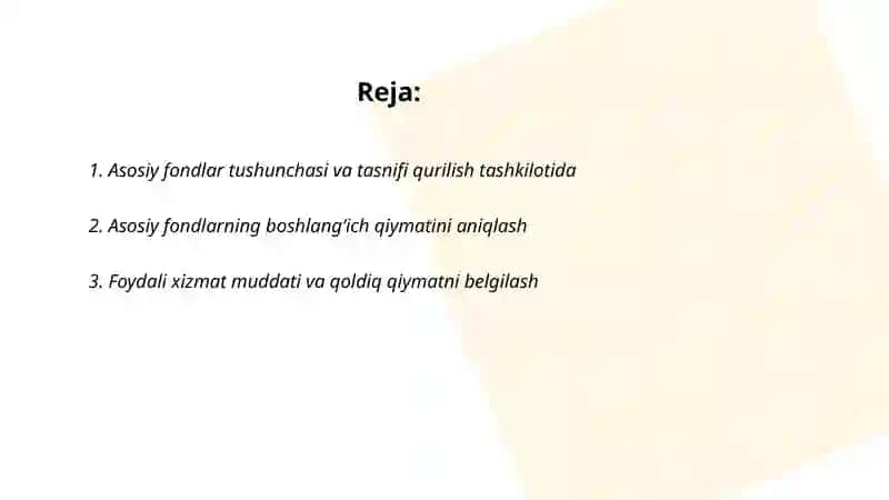 Asosiy fondlar tushunchasi va tasnifi qurilish tashkilotida 2