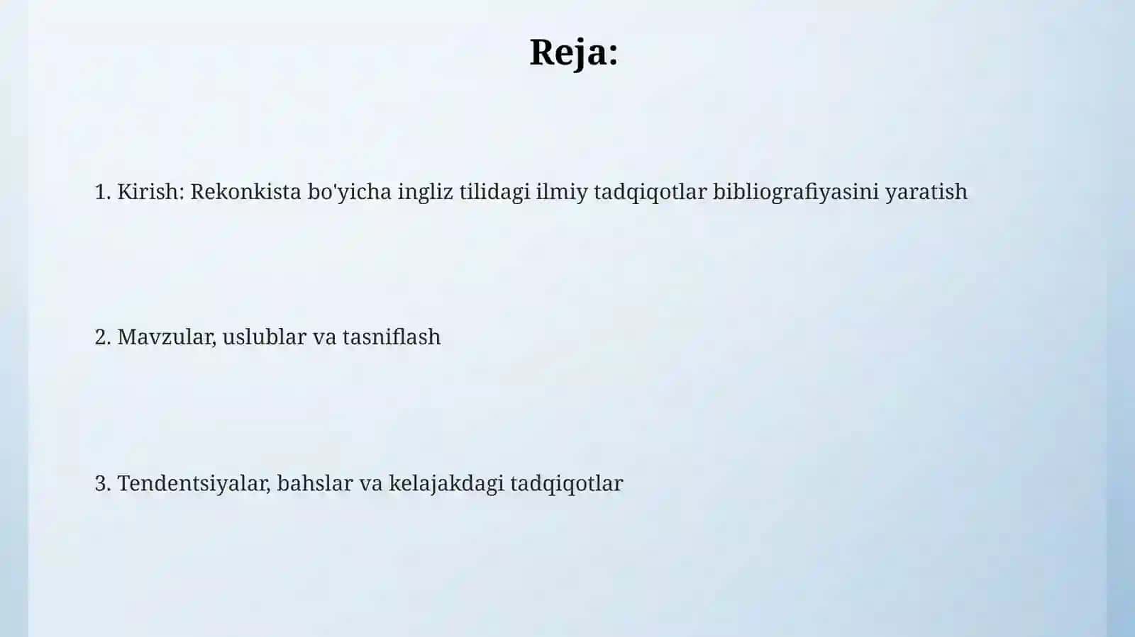 Rekonkistatarixigaoidingliztilidagiilmiytadqiqotlarhaqidajadvalmaʼlumotnomatuzish 2