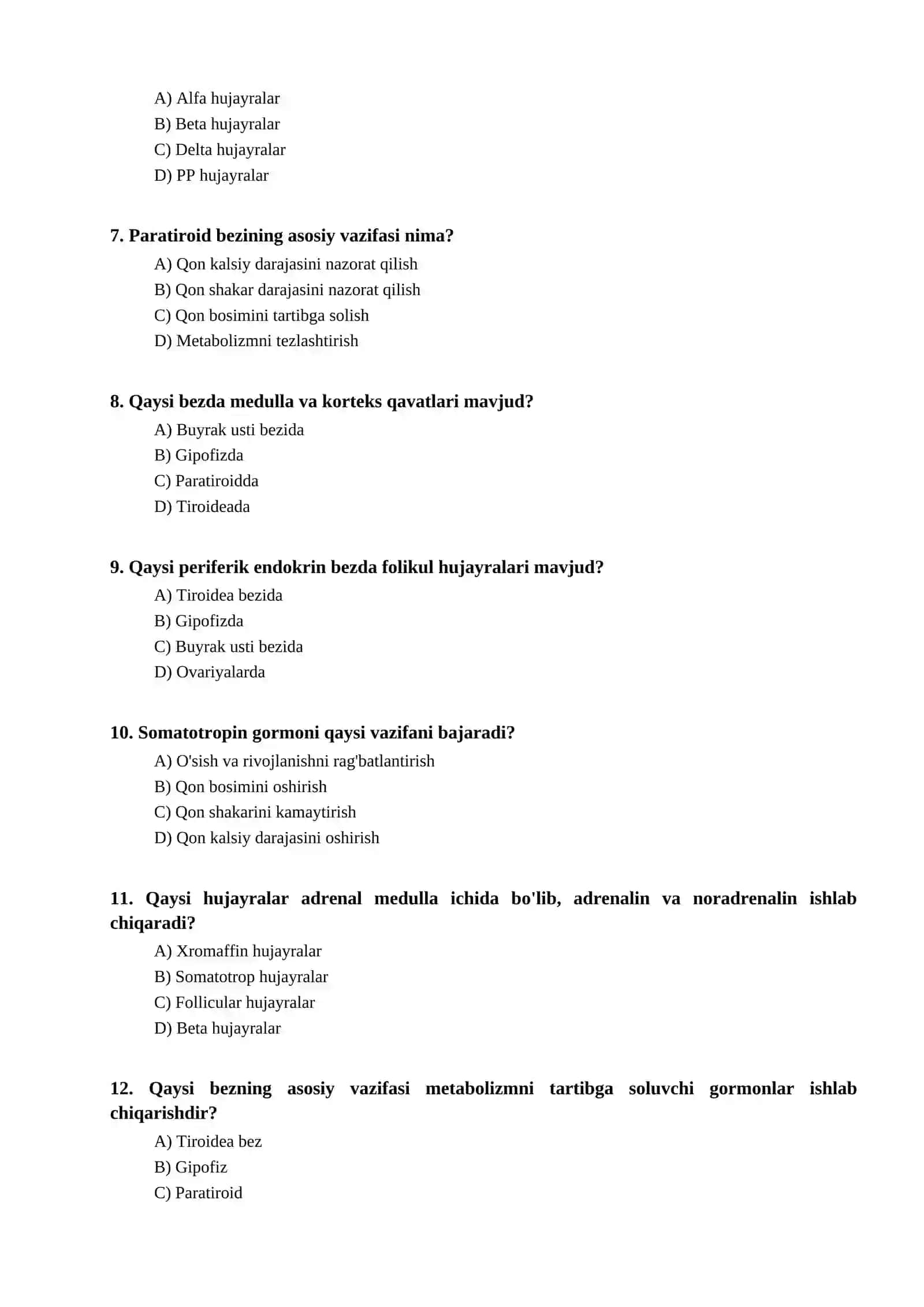 Endokrin tizim a'zolari va periferik endokrin a'zolar bo'yicha test 2