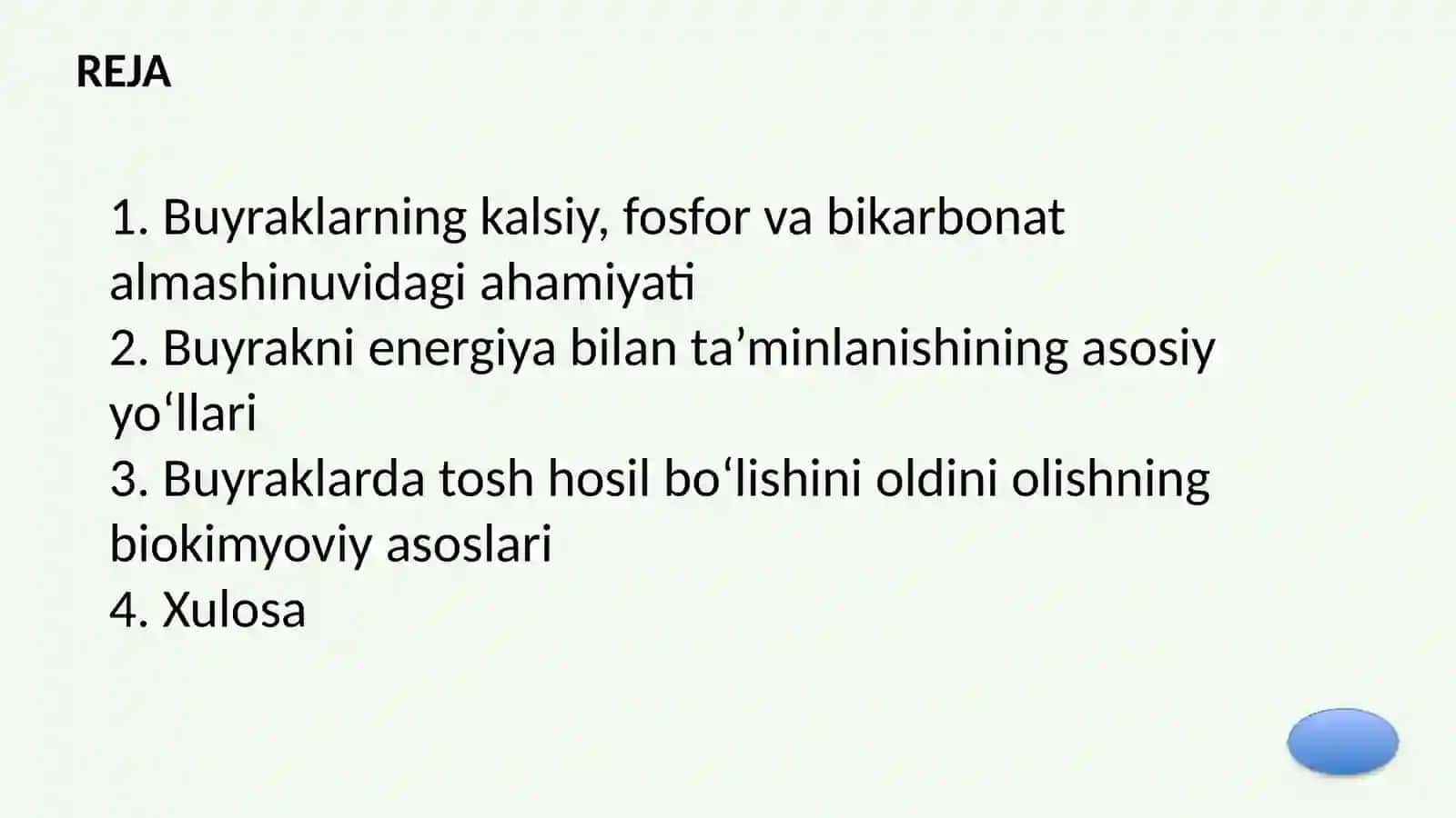 BUYRAKLARNING KALSIY, FOSFOR VA BIKARBONAT ALMASHINUVIDAGI AHAMIYATI, ENERGIYA TA'MINOTI VA TOSH HOSIL BO‘LISHINING BIOKIMYOVIY ASOSLARI 2