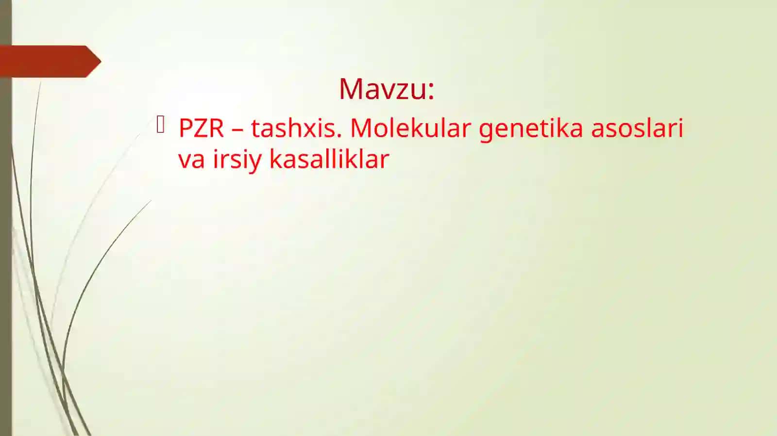 PZR – tashxis. Molekular genetika asoslari va irsiy kasalliklar 2