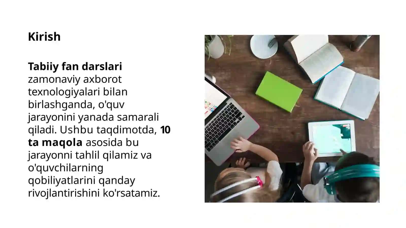 Tabiiy fan darslarida zamonaviy axborot texnalogiyalaridan foydalanishga oid 10-ta maqolani oʼrganish tahlil qilish 2