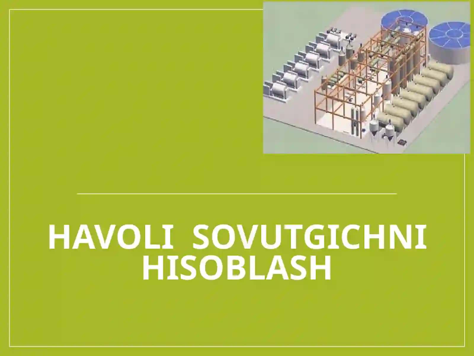 HAVOLI SOVUTGICH HISOBLASH SLAYD 2