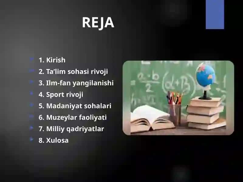 O‘zbekistonda ta’lim, ilm-fan,    sport, madaniyat, muzeylar va milliy qadriyatlar rivoji 2
