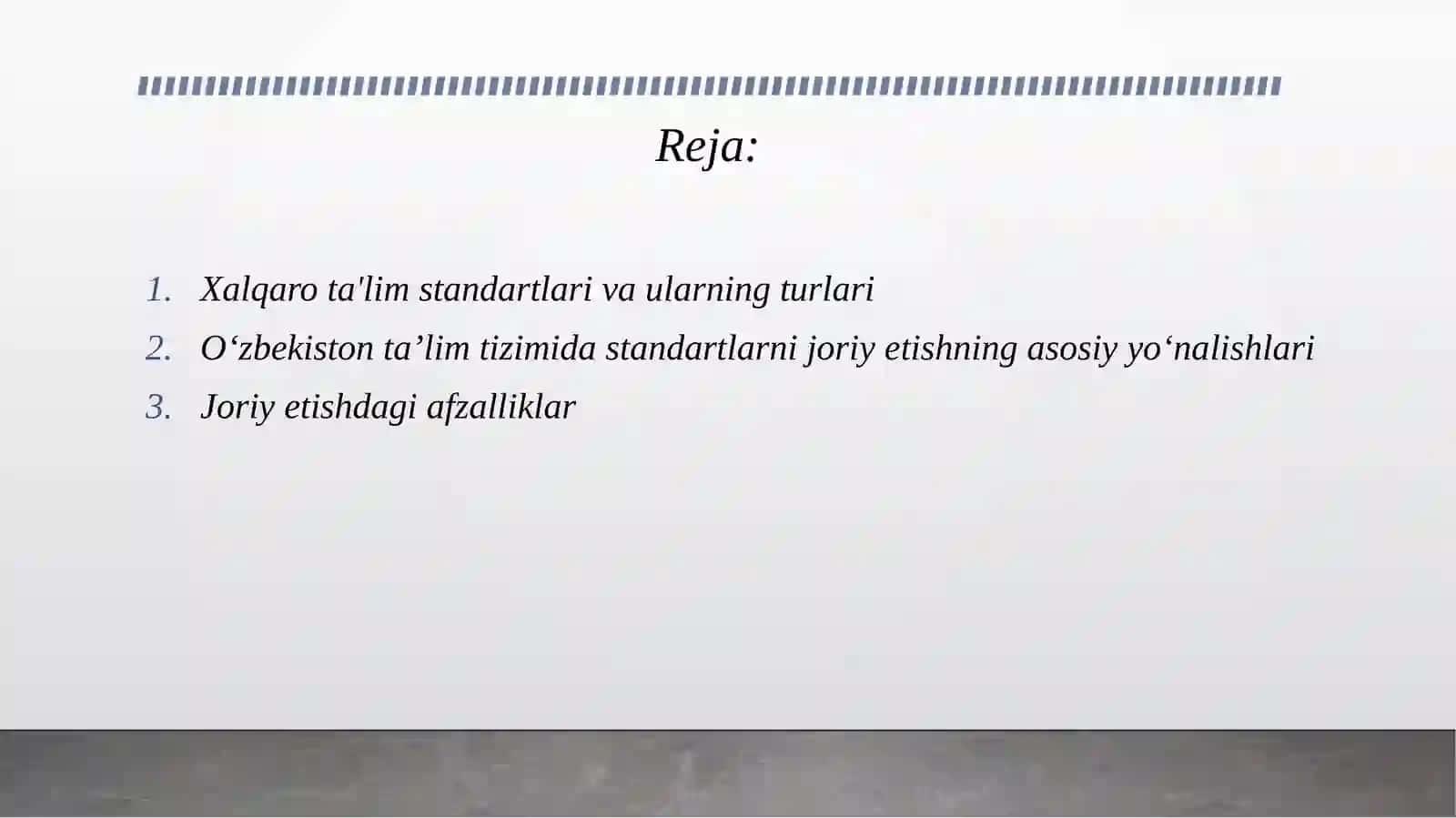 Xalqaro ta’lim standartlarini O'zbekiston ta’lim tizimiga joriy etish. 2