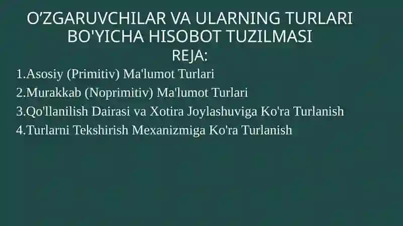O’ZGARUVCHILAR VA ULARNING TURLARI BO'YICHA HISOBOT TUZILMASI 2