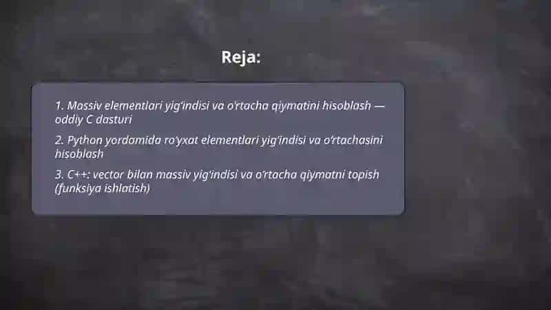 Massiv elementlari yig‘indisi va o‘rtacha qiymatini topuvchi dastur 2