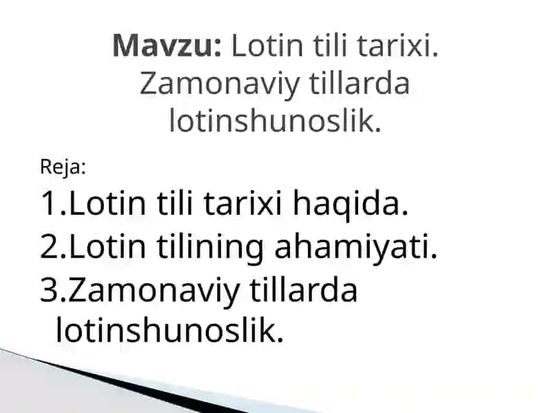 Lotin tili tarixi. Zamonaviy tillarda lotinshunoslik. 2