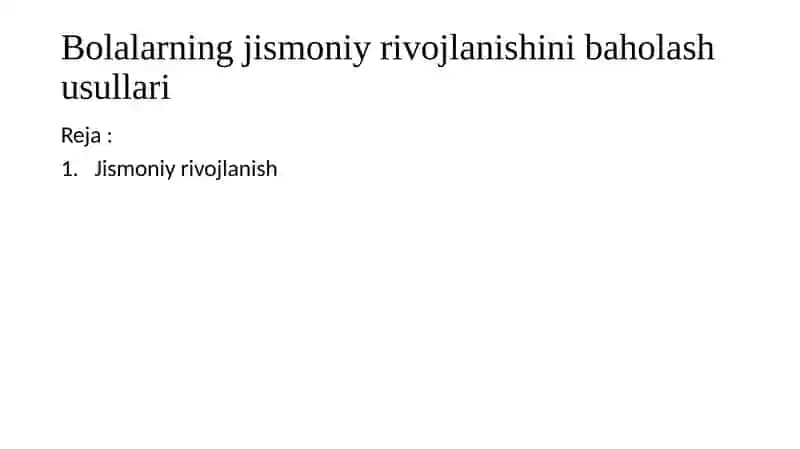 Bolalarning jismoniy rivojlanishi va baholash usullari 2