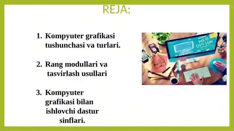 Kompyuter grafikasi tushunchasi.	KG da rang  modellari va tasvirlash usullari 2