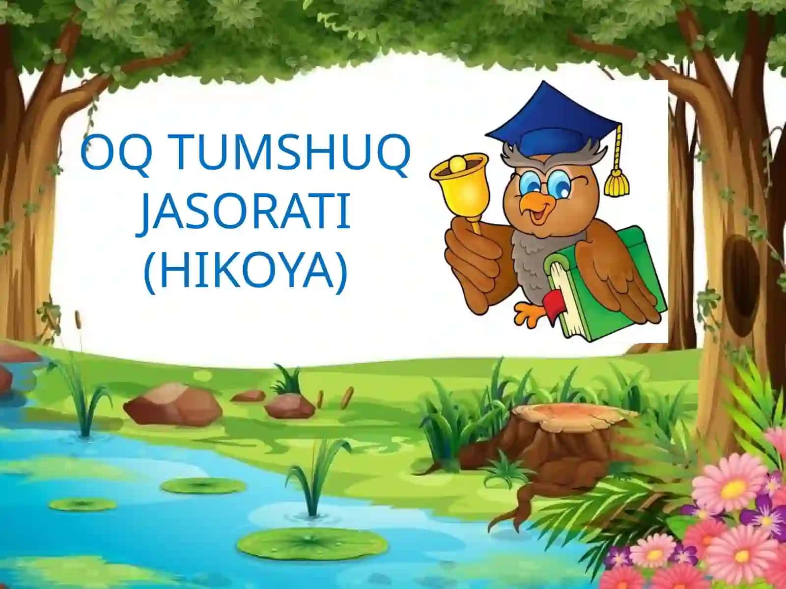 OQ TUMSHUQ JASORATI (HIKOYA) 2