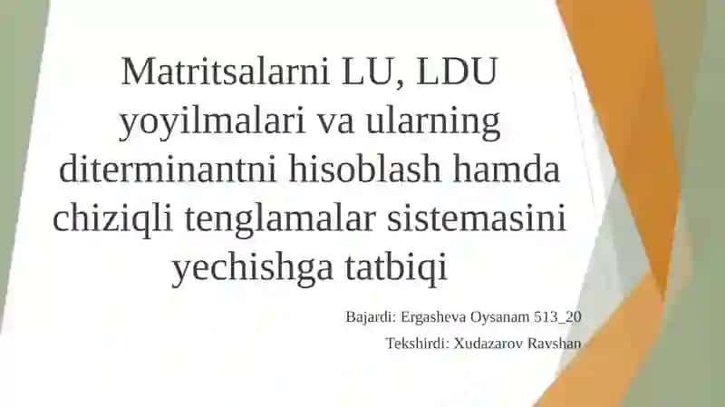 Matritsalarni LU, LDU yo'yiylmalar va ularning determinantni hisoblash 2