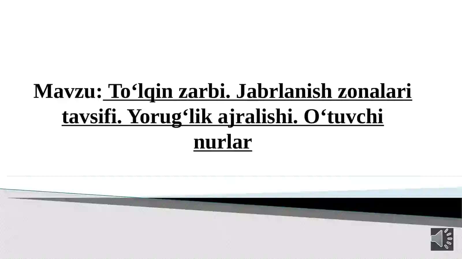 To‘lqinzarbi.Jabrlanishzonalaritavsifi.Yorug‘likajralishi.O‘tuvchinurlar 2