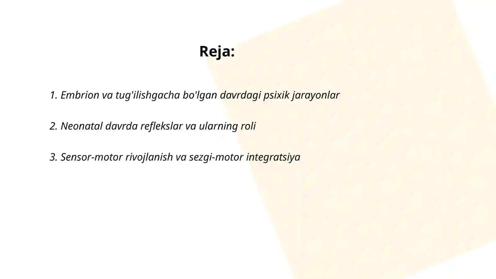 Ontogenizning ilk bosqichlarida insonning psixik rvojlanishiga xos xususiyatlar 2