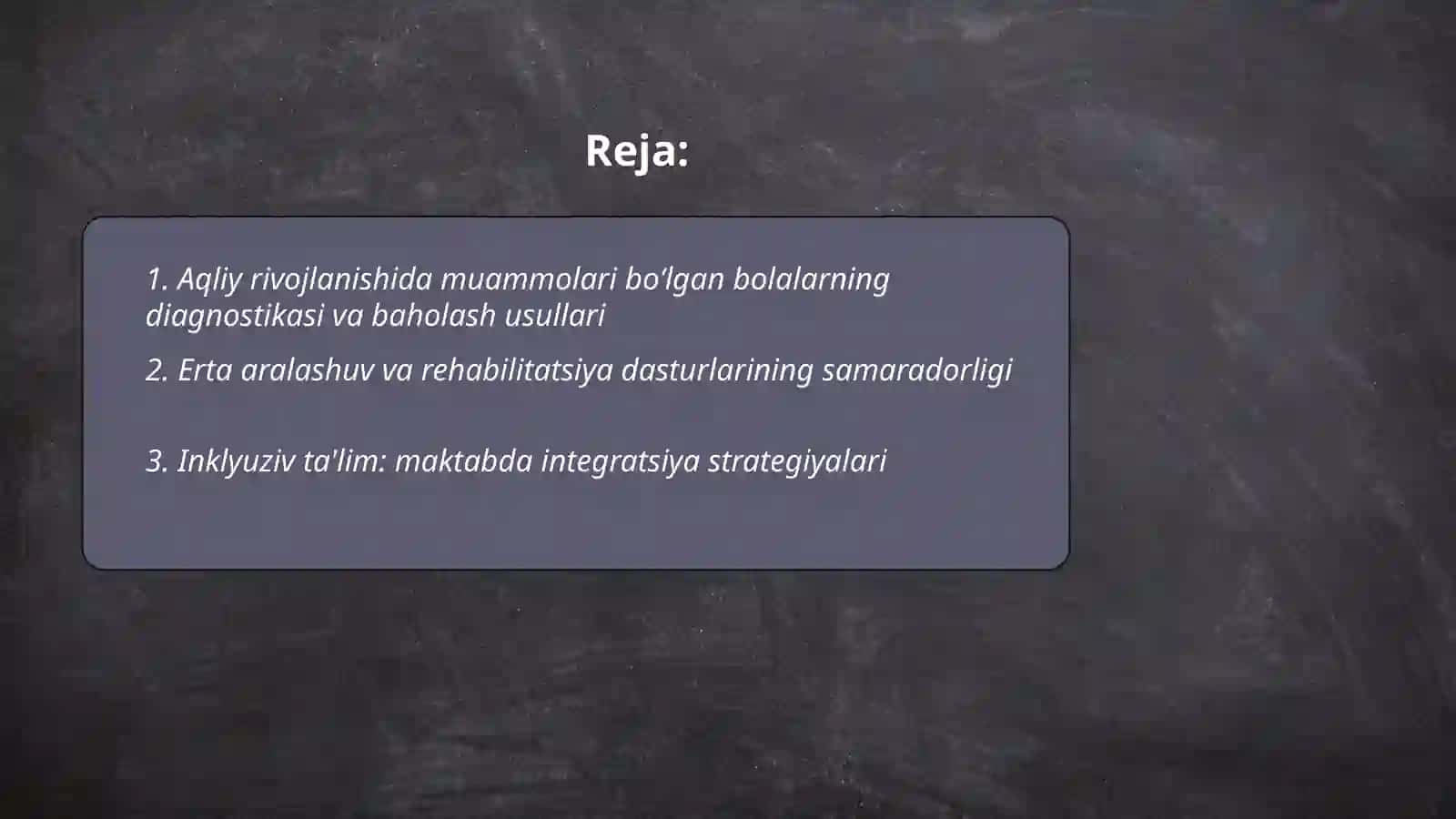 Aqliy rivojlanishida muammolari bo'lgan bolalar va ularning integratsiyasi 2