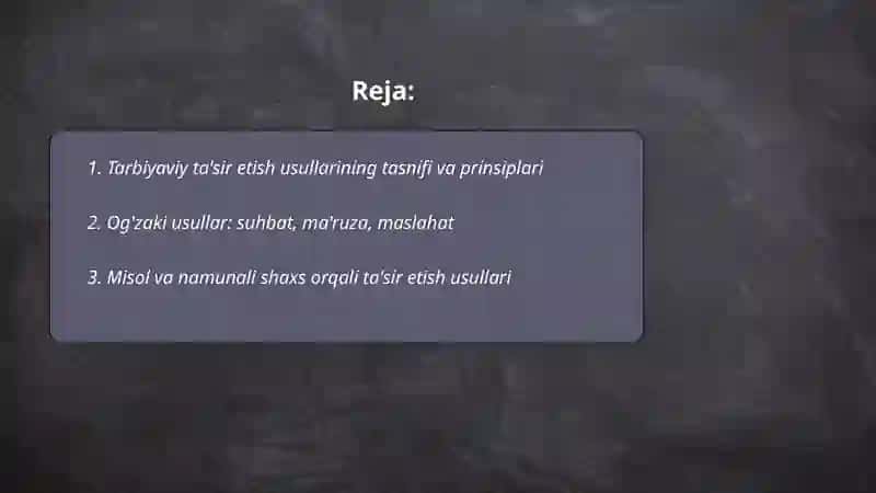 Tarbiyaviy ta'sir etish usullari va vositalari 2
