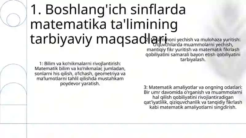 Boshlang'Ich Sinflarda Matematika OʻQitishning Tarbiyaviy TaʼLimiy Rivojlantiruvchi Maqsadi Va Vazifalari 2