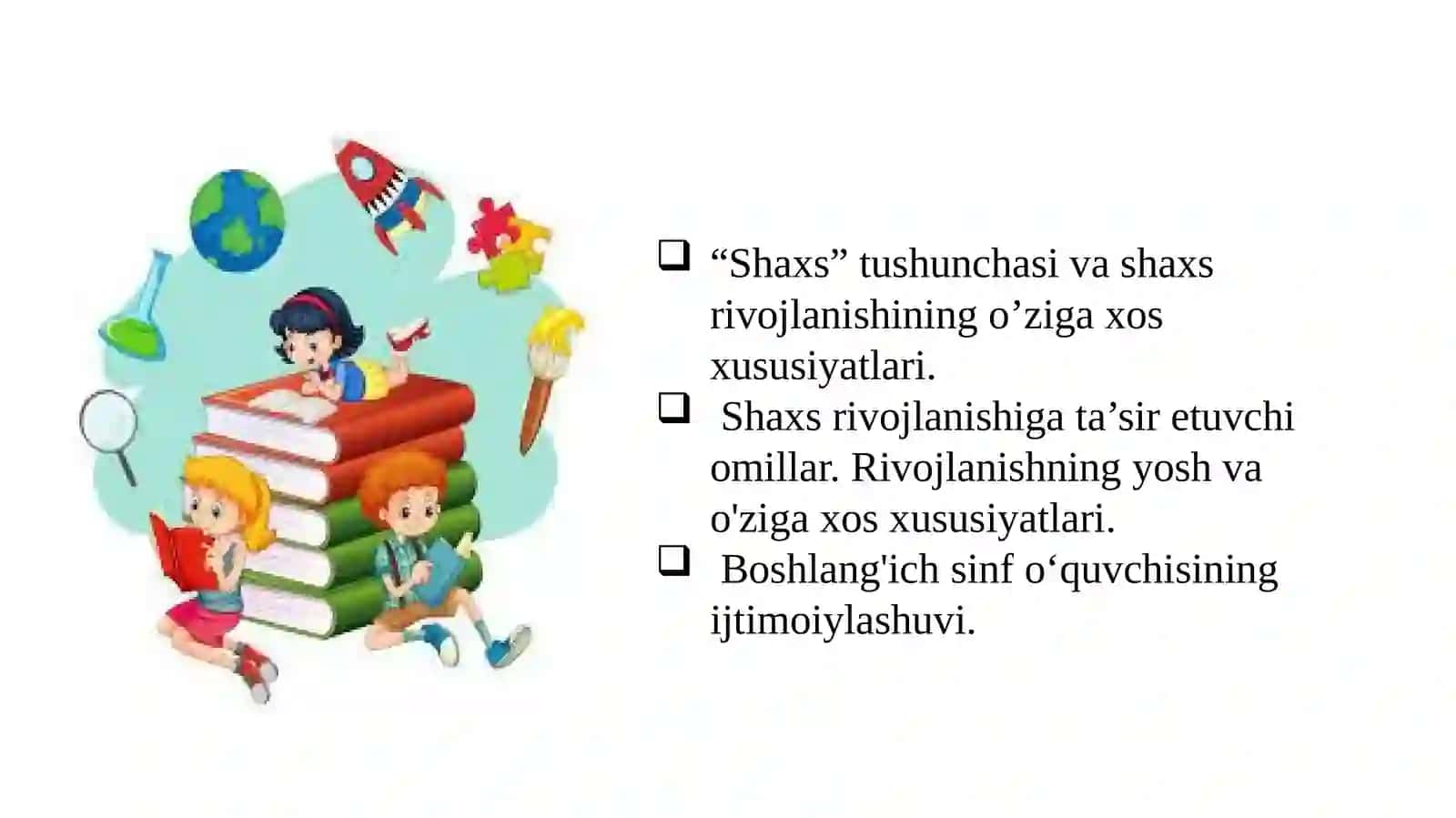 Boshlang‘ich ta’lim o’quvchisi rivojlanishining asosiy qonuniyatlari 2