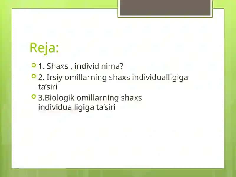 Irsiy va biologik omillarning shaxs individualligiga ta'siri 2