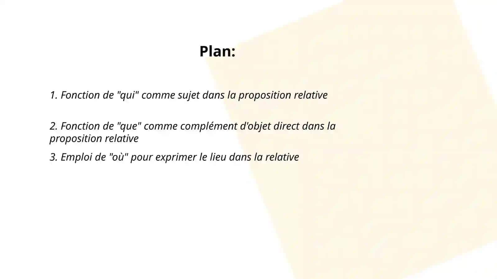 Les pronoms relatif qui, que, où, dont 2