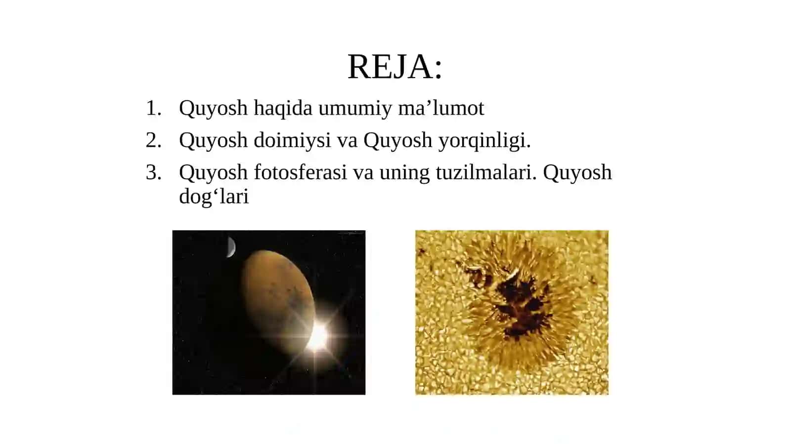 QUYOSH ENG YAQIN YULDUZ.QUYOSH HAQIDA UMUMIY MA’LUMOT 2