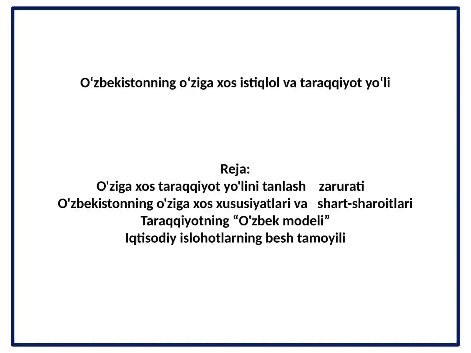 O‘zbekistonning o‘ziga xos istiqlol va taraqqiyot yo‘li 2