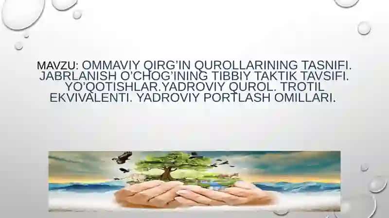 Ommaviy qirg’in qurollarining tasnifi. Jabrlanish o’chog’ining tibbiy taktik tavsifi. Yo’qotishlar. yadroviy qurol. Trotil ekvivalenti. Yadroviy portlash omillari 2