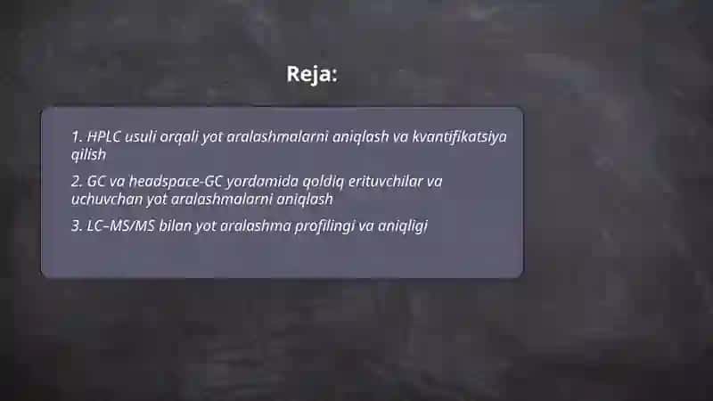 Dori moddasi hamda dori turi tarkibidagi yot aralashmalar miqdorini aniqlashga mo'ljallanganusullar 2