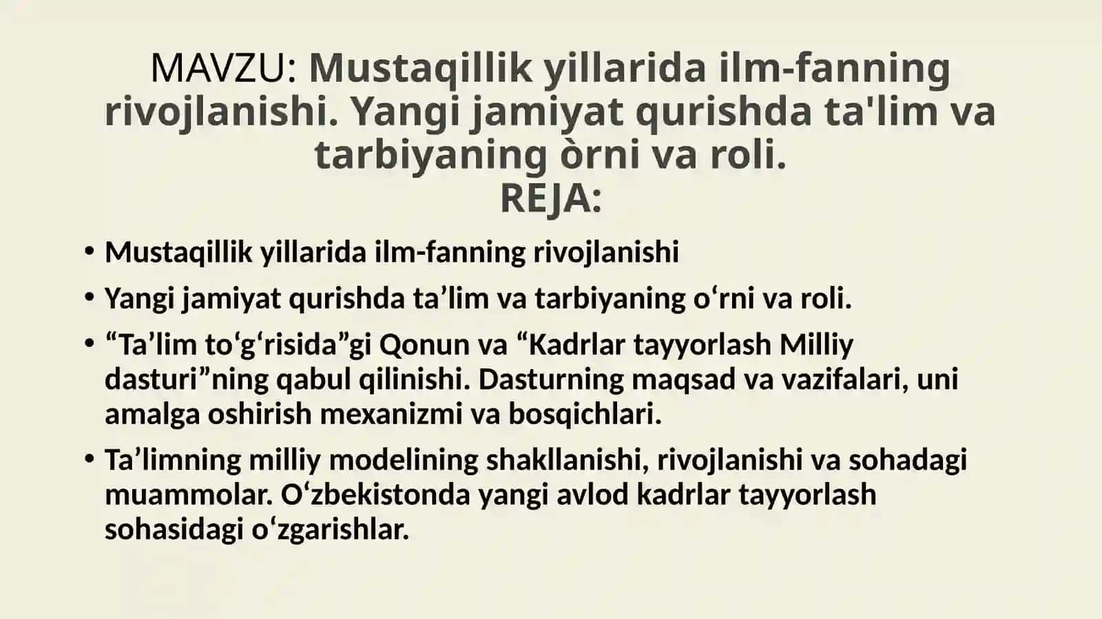 Mustaqillikyillaridailm-fanningrivojlanishi.Yangijamiyatqurishdata'limvatarbiyaningòrnivaroli 2