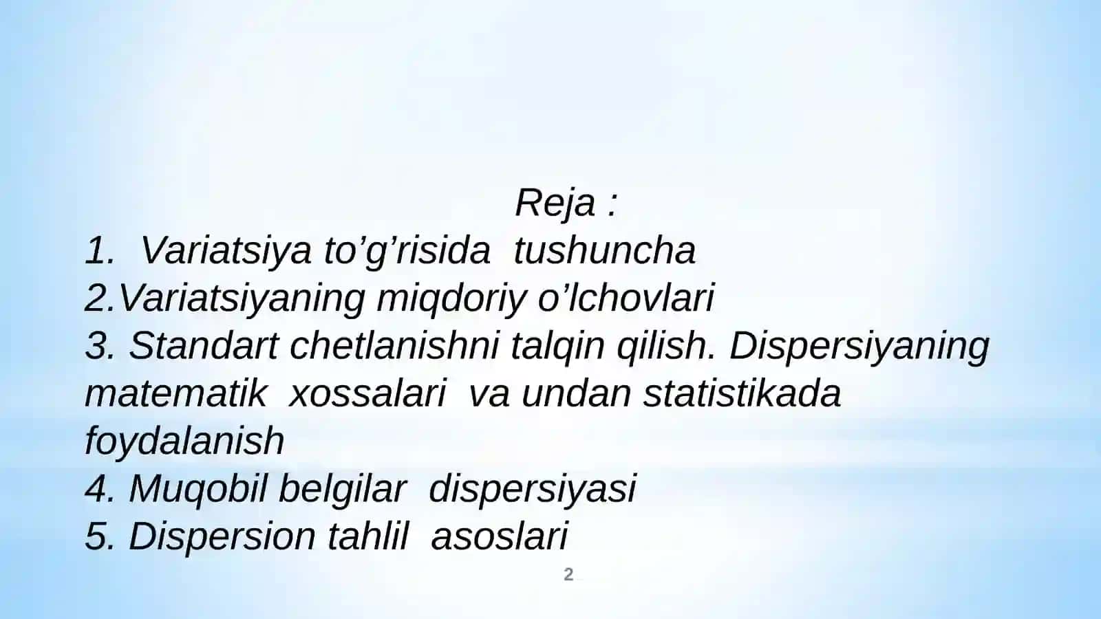 Statistikada variatsiyani baholash usullari va dispersion tahlil asoslari 2