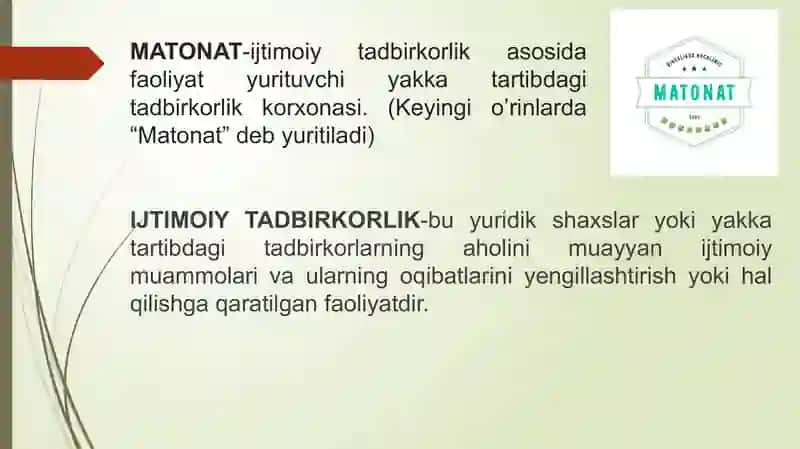 IJTIMOIY TADBIRKORLIKNI RIVOJLANTIRISH “MATONAT” IJTIMOIY  TADBIRKORLIK KORXONASINI YARATISH 2