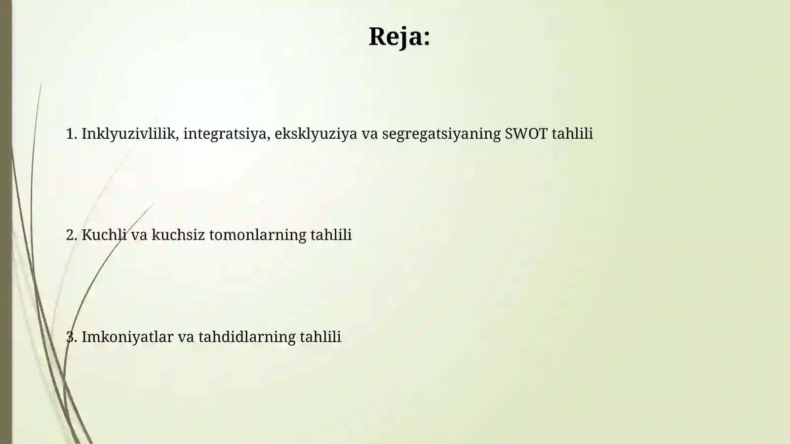 Inklyuziya, integrasiya, eksklyuziya va segregatsiya tushunchalari mavzusida SWOT” 2