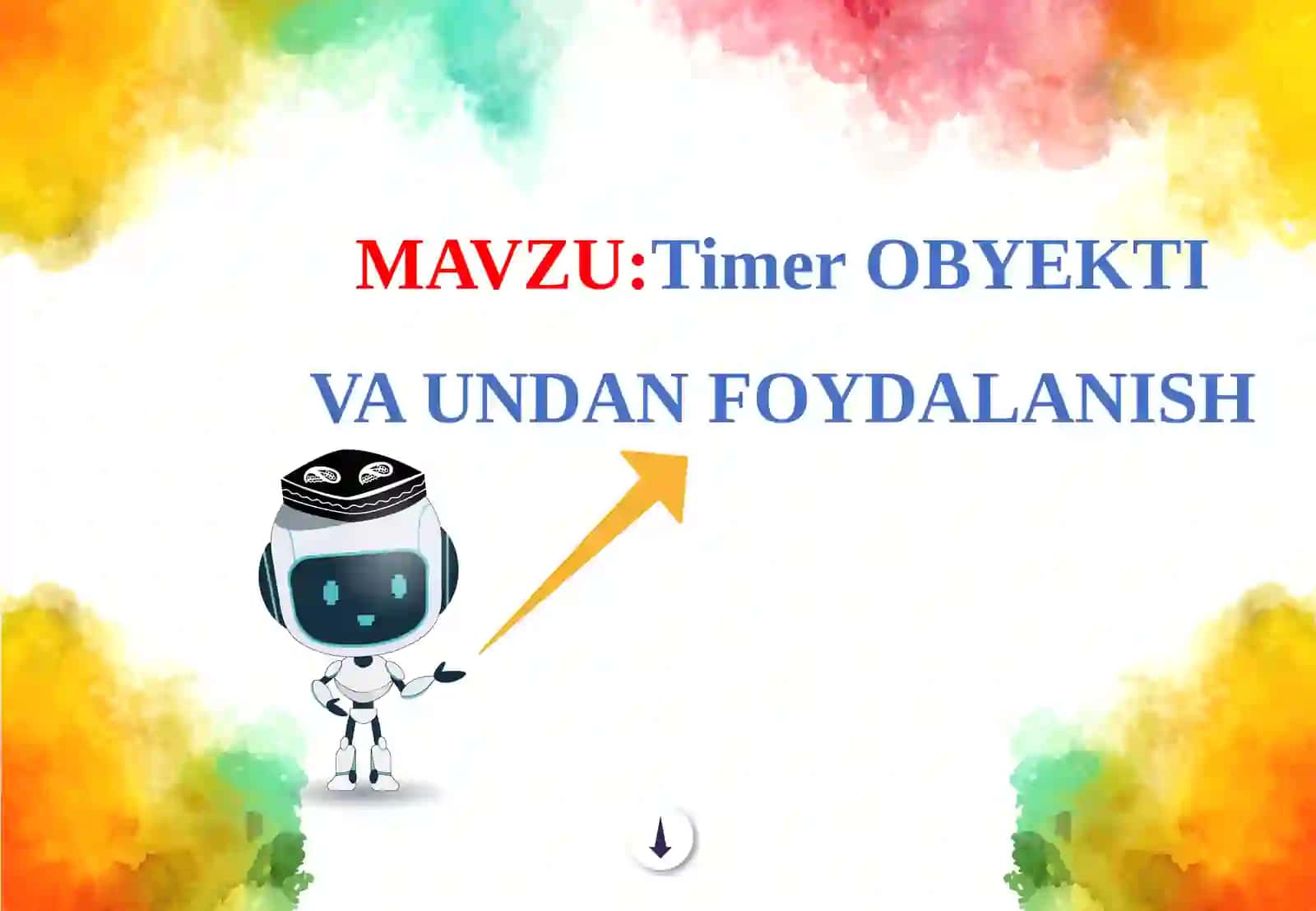 10-sinf Informatika fanidan Timer obyekti va undan foydalanish dars ishlanmasi 2
