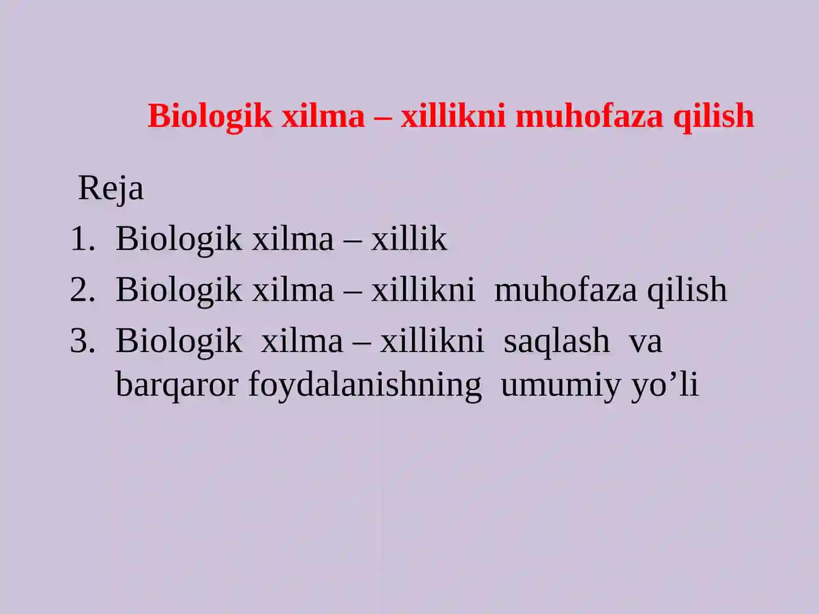 Biologik xilma – xillikni muhofaza qilish 2