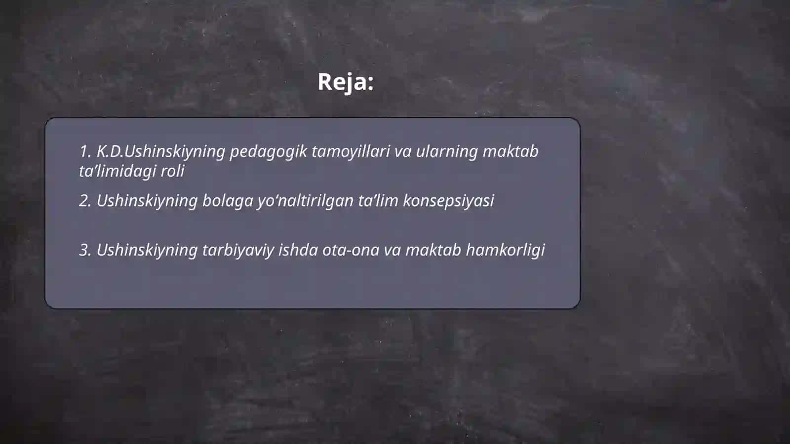 K.D.Ushinskiyning pedagogik gʻoyalari.L.N. Tolstoyning pedagogik qarashlari 2