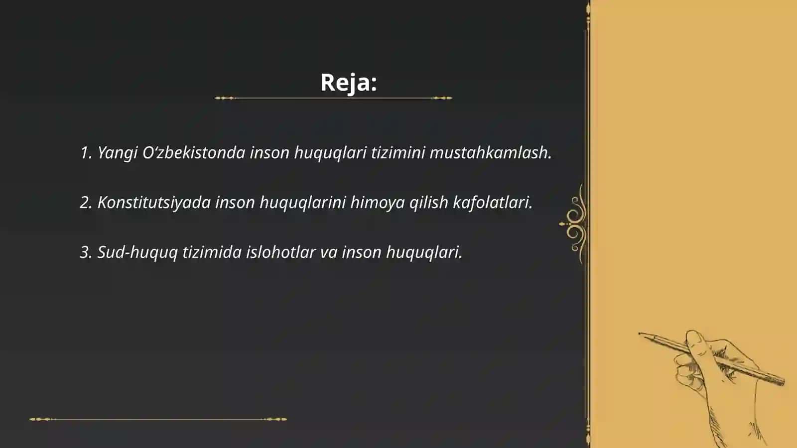 Yangi O‘zbekistonda inson haq-huquqlari ve erkinliklari kafolatining yaratilishi 2